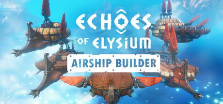 Echoes of Elysium: Airship Builder Massive Mod Pack